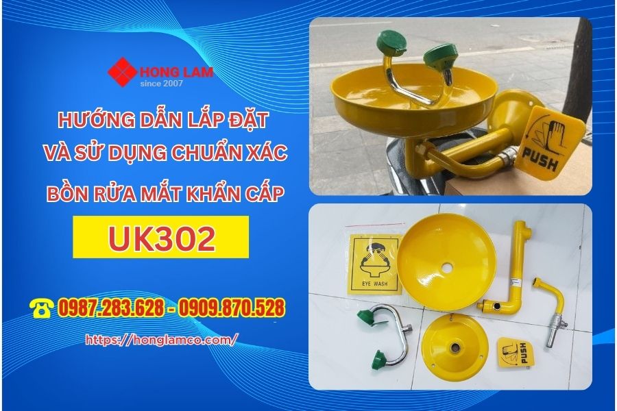 Hướng Dẫn Lắp Đặt và Sử Dụng Bồn Rửa Mắt Khẩn Cấp UK302 Chuẩn Xác