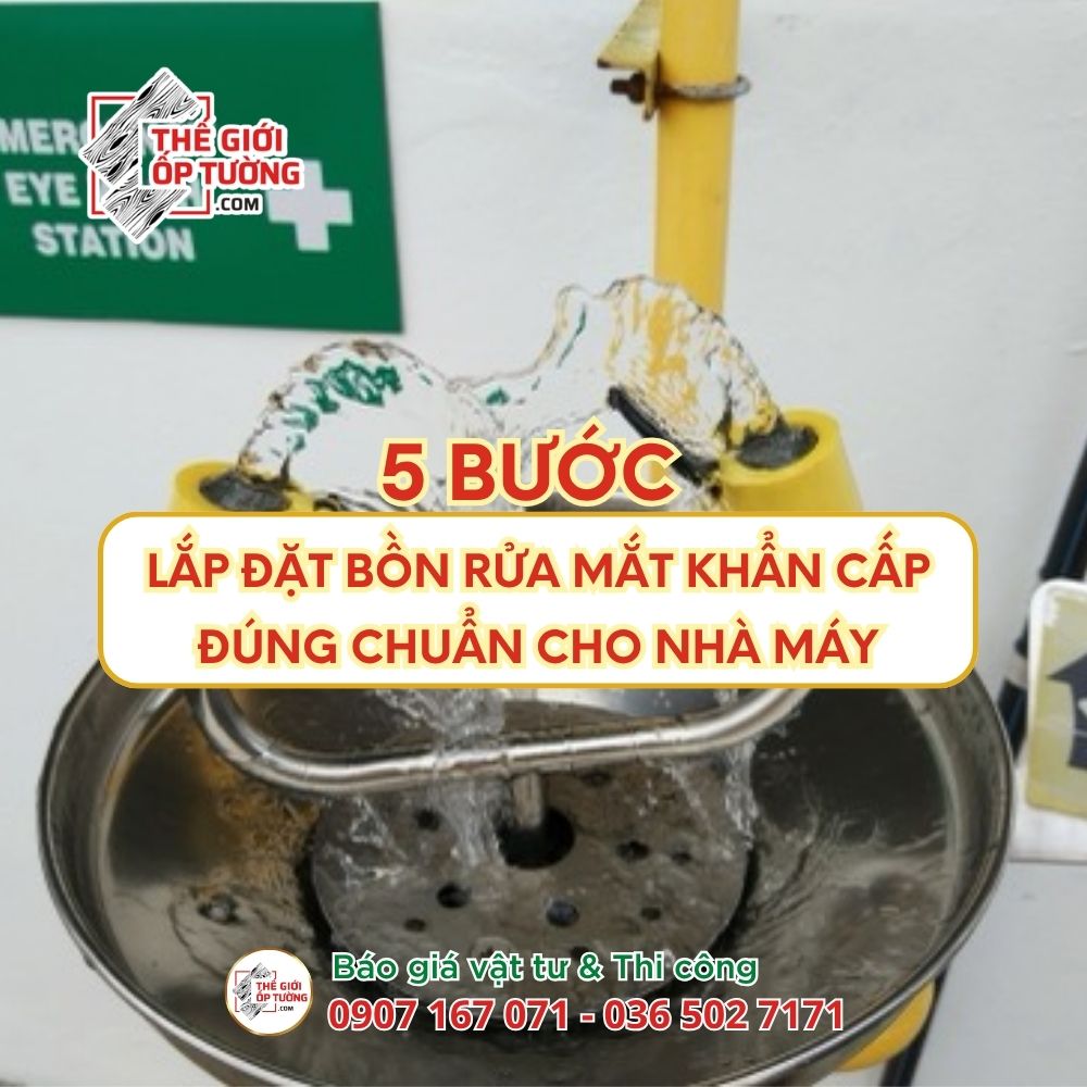Lắp đặt bồn rửa mắt khẩn cấp chuẩn chỉnh theo 5 bước sau
