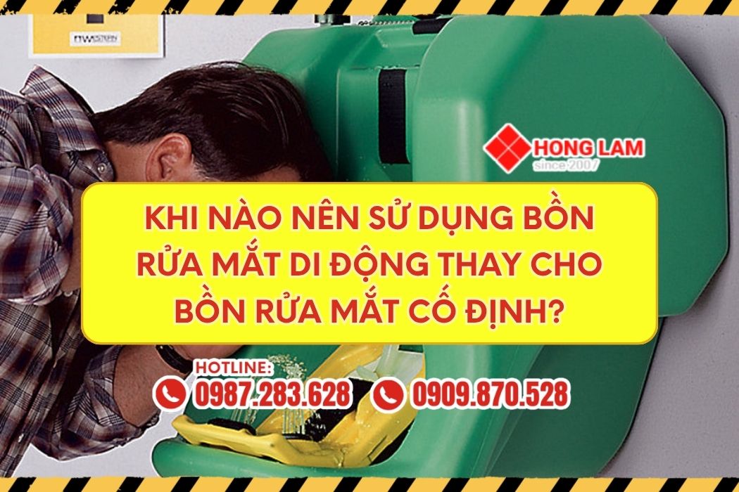 Nên lắp đặt bồn rửa mắt di động hay bồn rửa mắt cố định?